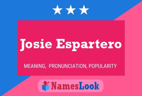 Постер имени Josie Espartero