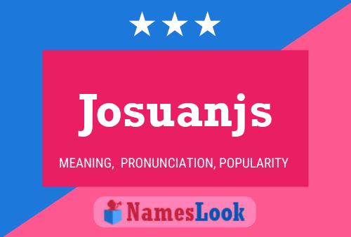 Постер имени Josuanjs