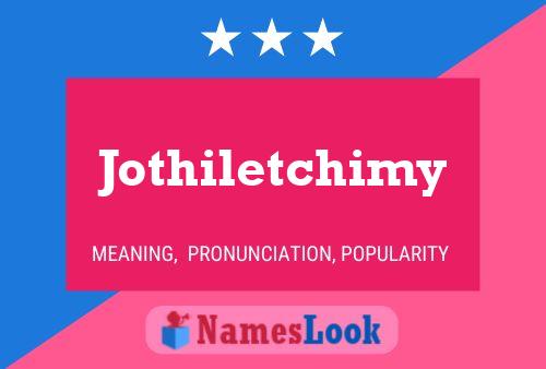 Постер имени Jothiletchimy