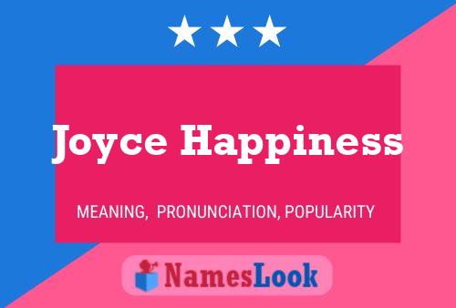 Постер имени Joyce Happiness