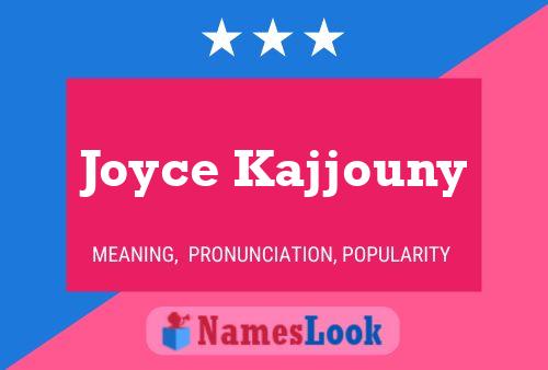 Постер имени Joyce Kajjouny