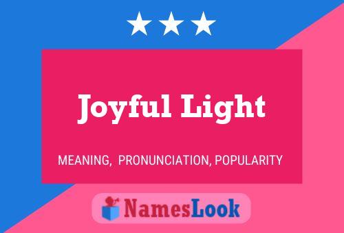 Постер имени Joyful Light