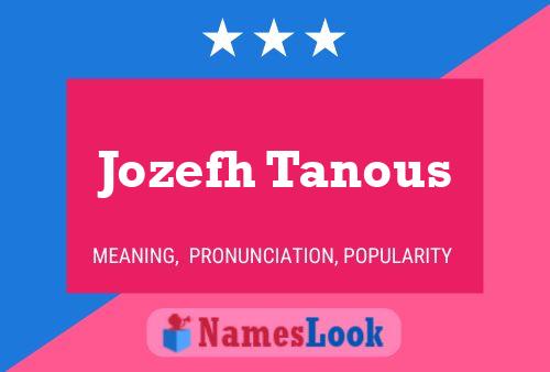 Постер имени Jozefh Tanous