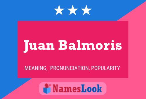 Постер имени Juan Balmoris