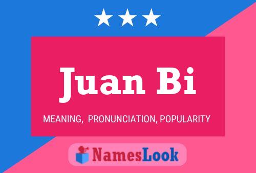 Постер имени Juan Bi