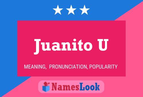 Постер имени Juanito U