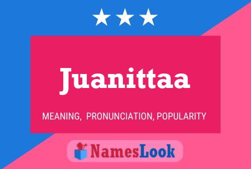 Постер имени Juanittaa