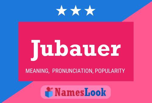 Постер имени Jubauer