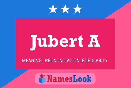 Постер имени Jubert A