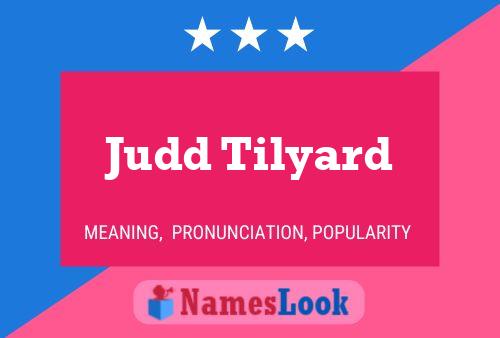 Постер имени Judd Tilyard