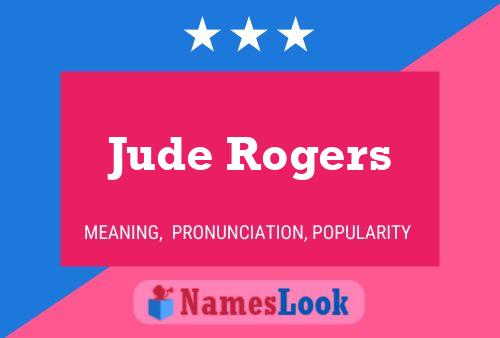 Постер имени Jude Rogers