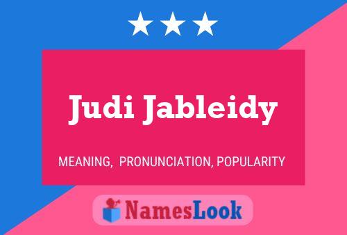 Постер имени Judi Jableidy