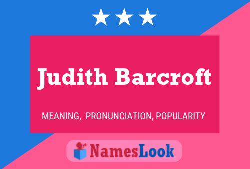 Постер имени Judith Barcroft