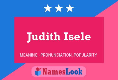 Постер имени Judith Isele