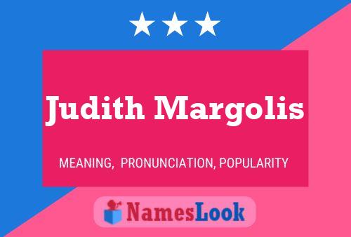 Постер имени Judith Margolis