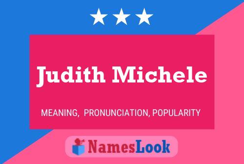 Постер имени Judith Michele