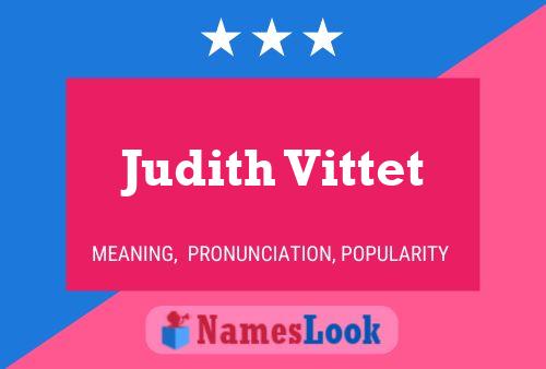 Постер имени Judith Vittet