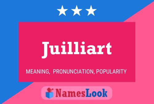 Постер имени Juilliart