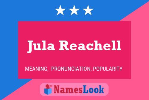 Постер имени Jula Reachell