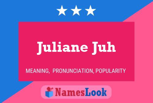 Постер имени Juliane Juh