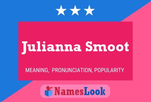 Постер имени Julianna Smoot