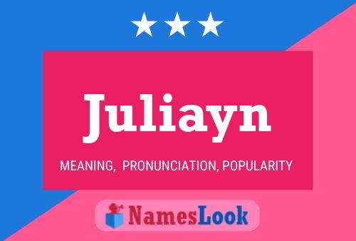 Постер имени Juliayn