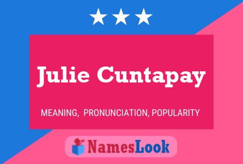 Постер имени Julie Cuntapay