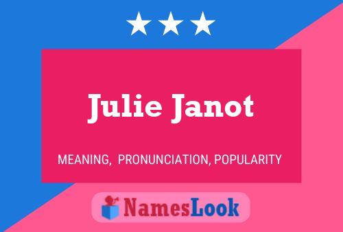 Постер имени Julie Janot