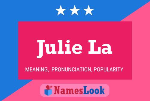 Постер имени Julie La