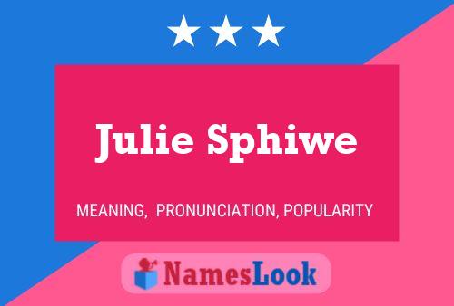 Постер имени Julie Sphiwe