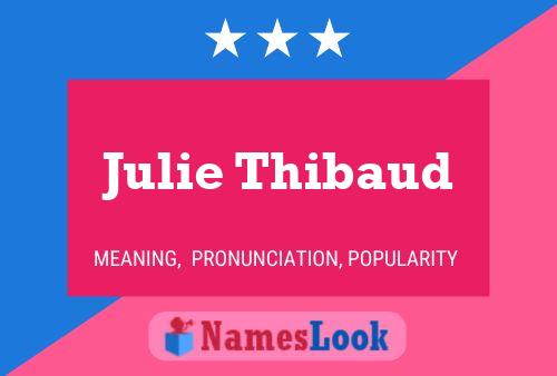 Постер имени Julie Thibaud