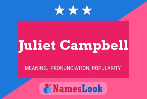 Постер имени Juliet Campbell