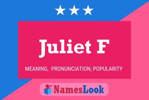 Постер имени Juliet F