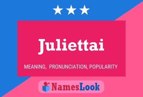 Постер имени Juliettai