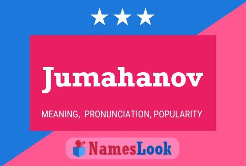 Постер имени Jumahanov