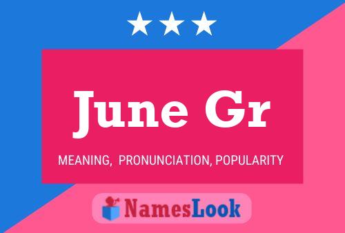 Постер имени June Gr