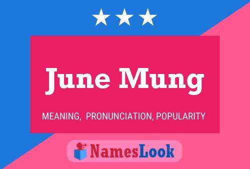 Постер имени June Mung