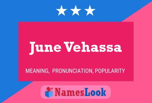 Постер имени June Vehassa