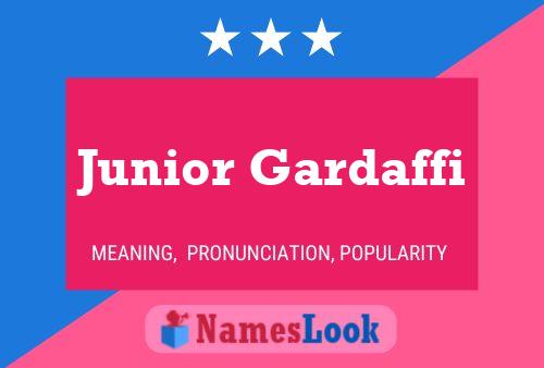 Постер имени Junior Gardaffi