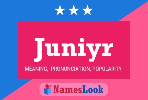 Постер имени Juniyr