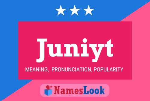 Постер имени Juniyt