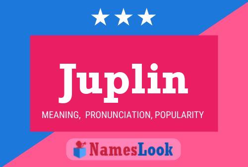 Постер имени Juplin