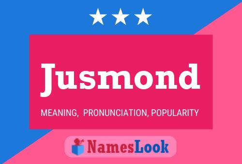 Постер имени Jusmond