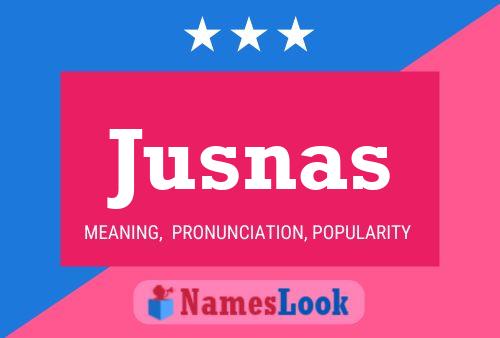 Постер имени Jusnas