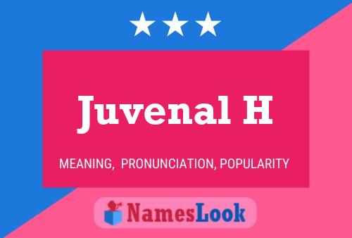 Постер имени Juvenal H