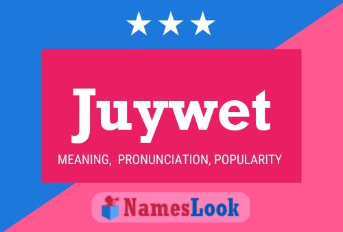 Постер имени Juywet