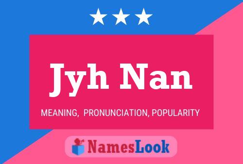 Постер имени Jyh Nan