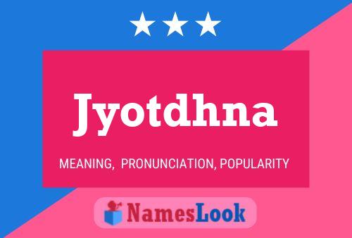 Постер имени Jyotdhna