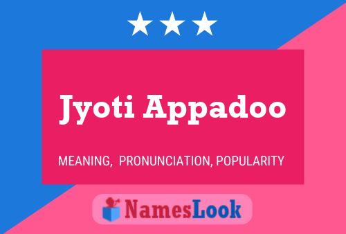 Постер имени Jyoti Appadoo