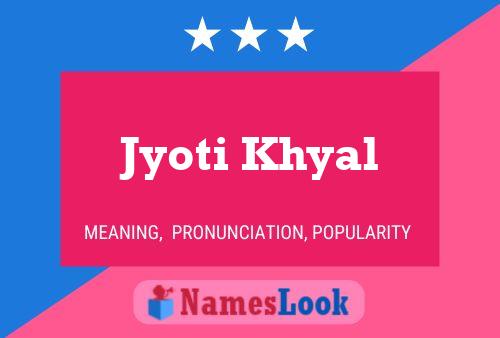 Постер имени Jyoti Khyal